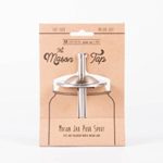 W&amp;P MAS-JAR-TAP Mason Tap, Pour Spout for Masons Jars, Ready To Pour, Home Essentials, Stainless Steel